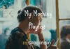 My Morning Playlist – Hindi